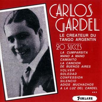 Cover for Carlos Gardel · Le Createur Du Tango Argentin (CD) (2019)