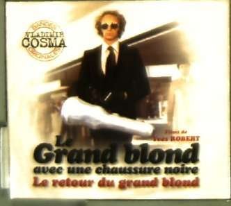 Cover for Vladimir Cosma · Le Grand Blond Avec Une. (CD) (2001)