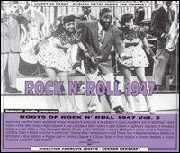 Roots Of Rock N'roll Vol.3 1947 - Rock & Roll 3 1947 / Various - Musik - FREMEAUX & ASSOCIES - 3448960235327 - 1998