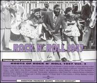 Cover for Roots Of Rock N'roll Vol.3 1947 (CD) (1998)