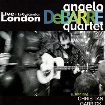 Cover for Angelo -Quartet- Debarre · Live In Quecumbar London (CD) (2009)