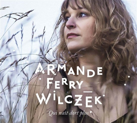 Cover for Armande Ferry-Wilczek · Qui Nait Dors Plus (LP) (2021)