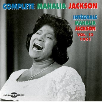 Cover for Mahalia Jackson · Integrale Volume 13-1961 (CD) (2015)