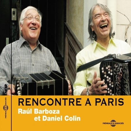 Cover for Barboza,raul / Colin,daniel · Recontre a Paris (CD) (2012)