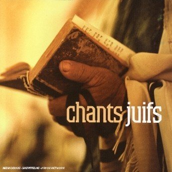 Cover for Aa.vv. · Chants juifs (CD) [Digipak] (2004)