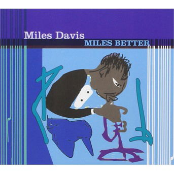 Miles Better - Miles Davis - Música - NO INFO - 3596972658327 - 28 de outubro de 2021