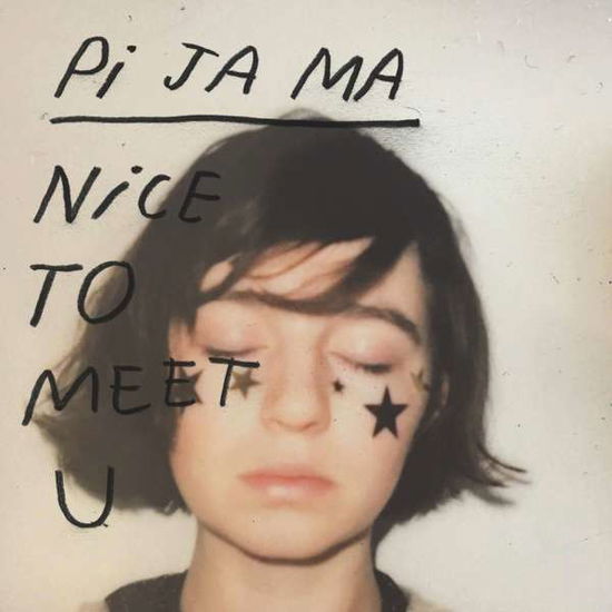 Cover for Pi Ja Ma · Nice To Meet You (CD) (2019)