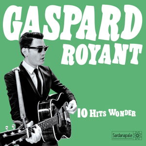 10 Hits Wonder - Gaspard Royant - Musik - DIFFERANT - 3700398710327 - 19. april 2014
