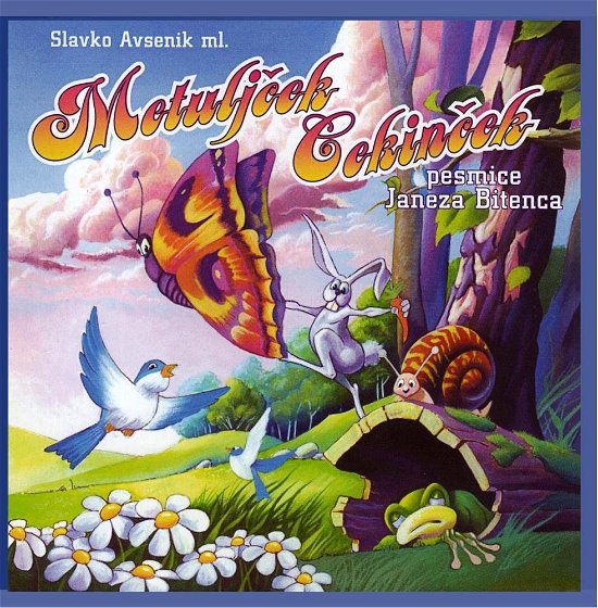 Cover for Bitenc Janez / Avsenik Slavko Ml. · Metuljček Cekinček (CD) [Limited edition] (2000)