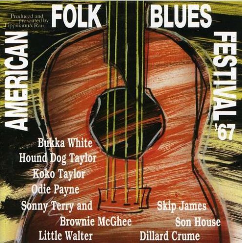American Folk Blues Festival '67 - American Folk Blues 67 / Various - Musik - BELLAPHON - 4003099948327 - keskiviikko 10. heinäkuuta 2019