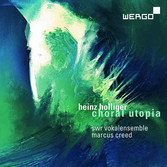 Holliger / Choral Utopia - Swr Vokalensemble / Creed - Musiikki - WERGO - 4010228733327 - perjantai 30. maaliskuuta 2018