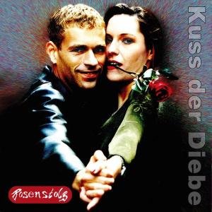 Kuss Der Diebe - Rosenstolz - Musik - ZETT - 4012176609327 - 22. september 2003