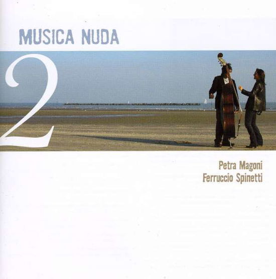 Cover for Petra Magoni · Spinetti Ferruccio - Musica Nuda 2 (CD) (2009)