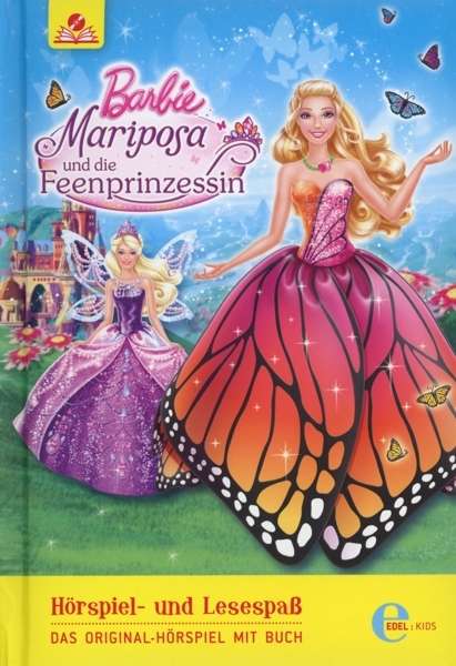 Barbie.Mariposa.Feenprinzessin,CD+Buch - Barbie - Musique - EDELKIDS - 4029759109327 - 6 mai 2016