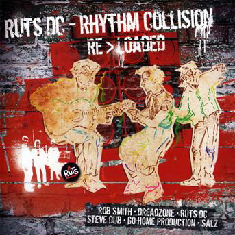 Cover for Ruts Dc · Rhythm Collision Reloaded (CD) [Bonus Tracks edition] (2009)