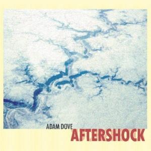 Cover for Adam Dove · Aftershock (LP)