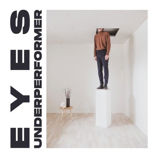 EYES · Underperformer (LP) (2020)