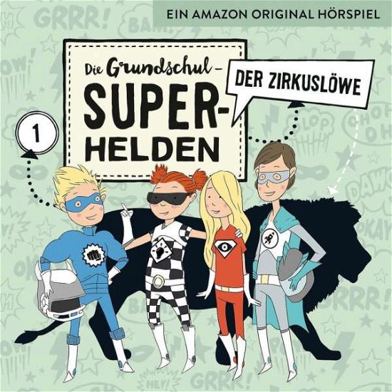 Cover for Die Grundschul-superhelden · 01: Der Zirkusl (CD) (2018)