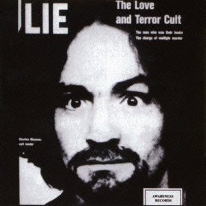 Cover for Charles Manson · Lie - the Love and the Terror Cult (CD) [Japan Import edition] (2016)