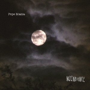 Cover for Pepe Maina · Moondance (CD) [Japan Import edition] (2023)