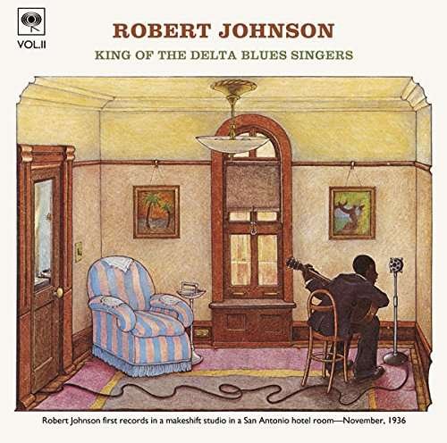 King of the Delta Blues Singers Vol.2 <limited> - Robert Johnson - Música - 3SMJI - 4547366296327 - 12 de abril de 2017