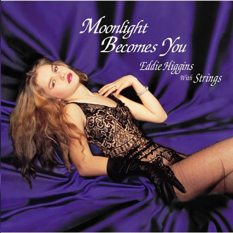 Moonlight Becomes You (With Strings) - Eddie Higgins - Musik - VENUS - 4571292516327 - 25 mars 2014