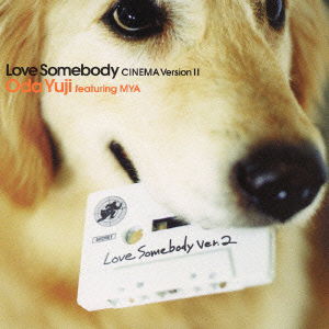 Cover for Yuji Oda · Love Somebody (Cinema Version2) (CD) (2016)