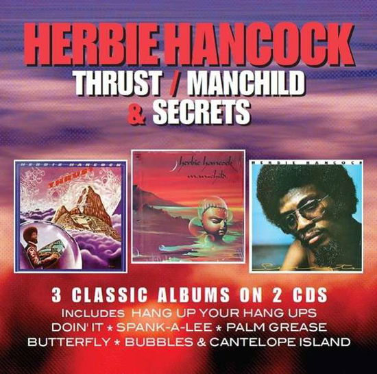 Thrust / Manchild / Secrets - Herbie Hancock - Musiikki - CHERRY RED - 5013929951327 - perjantai 18. marraskuuta 2016