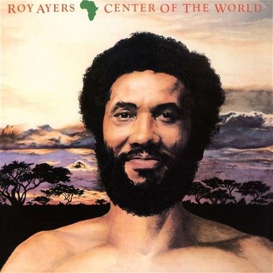 Cover for Roy Ayers · Africa Center of the World (CD) (2014)