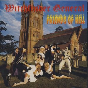 Friends of Hell - Witchfinder General - Musik - HEAVY METAL RECORDS - 5016681201327 - 20 maj 2002