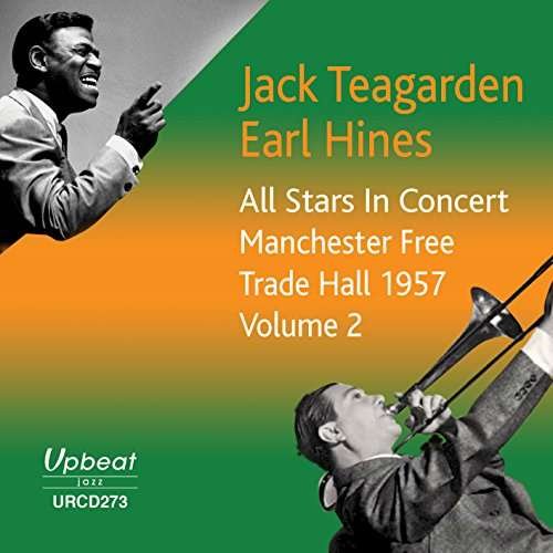 Cover for Jack Teargarden &amp; Earl Hines · All Stars In Concert Manchester Trade Hall 1957 Vol 2 (CD) (2017)