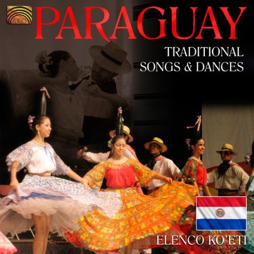 Paraguay - Traditional Songs & Dances - Elenco Koeti - Muziek - Arc Music - 5019396232327 - 29 maart 2011