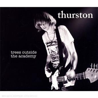 Cover for Moore Thurston · Trees Outside the Academy (CD) (2007)