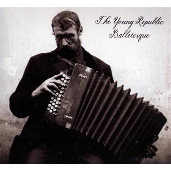 Cover for Young Republic · Balletesque (CD) (2009)