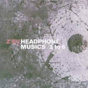 Cover for Z'ev · Headphone Musics 1 to 6 (CD) (2004)
