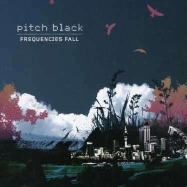 Pitch Black · Frequencies Fall (CD) (2007)