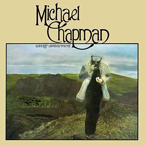 Cover for Michael Chapman · Savage Amusment (LP) [Reissue edition] (2016)