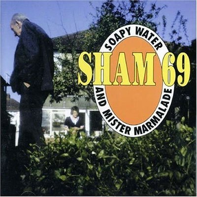 Cover for Sham 69 · Soapy Water And Mr Marmalade (LP) (2023)