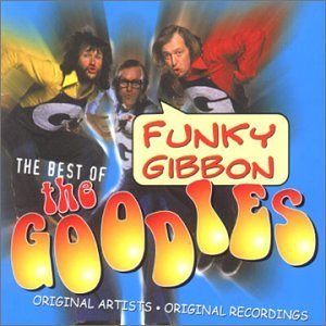 Funky Gibbon / The Best Of The Goodies - Bill Oddie - Musik - SANCR - 5038456124327 - 20. april 2009