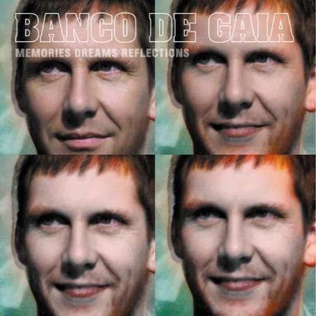 Cover for Banco De Gaia · Memories Dreams Reflections (CD) (2020)