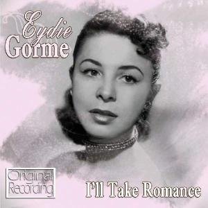 I'll Take Romance Hallmark Pop / Rock - Eydie Gorme - Musiikki - DAN - 5050457051327 - maanantai 13. huhtikuuta 2009