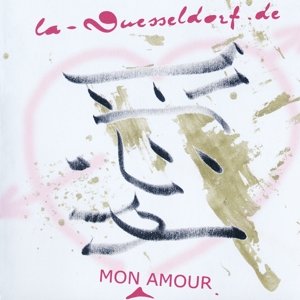 Cover for La Dusseldorf · Mon Amour (CD) [Remastered edition] (2017)