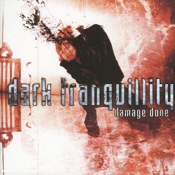 Cover for Dark Tranquillity · Damage Done (CD) (2006)