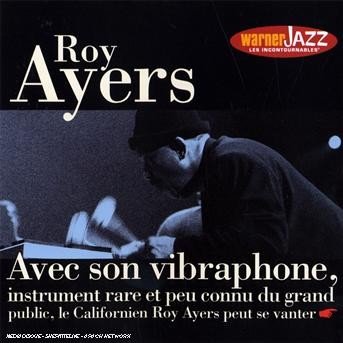 Incontournables - Roy Ayers - Musik - WEA - 5051442481327 - 14. januar 2008
