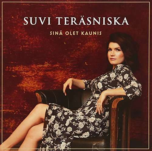 Cover for Suvi Terasniska · Sina Olet Kaunis (CD) (2016)