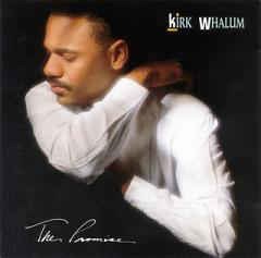 The Promise - Whallum Kirk - Music - CBS - 5099746527327 - September 19, 1989