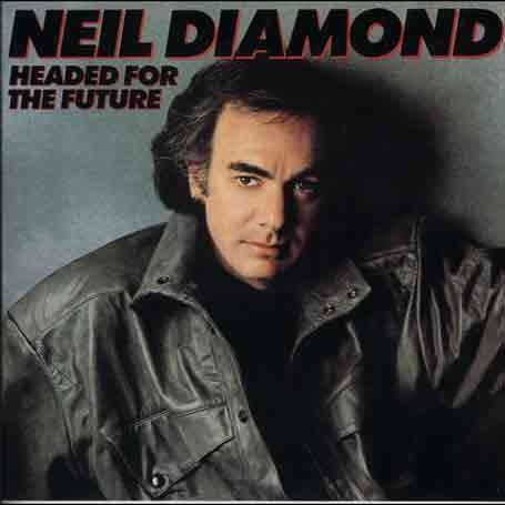 Headed for the Future - Neil Diamond - Music - COLUMBIA - 5099748945327 - May 11, 2009