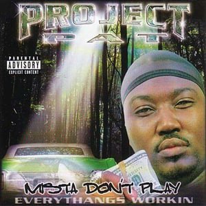 Cover for Project Pat · Mista Don't Plya (CD)