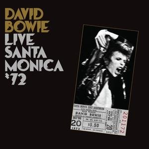 Cover for David Bowie · Live Santa Monica 72 (CD) [Limited edition] (2017)