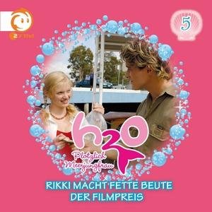 Cover for H2o-plÖtzlich Meerjungfrau · 05: Rikki Macht Fette Beute / Der Filmpreis (CD) (2010)